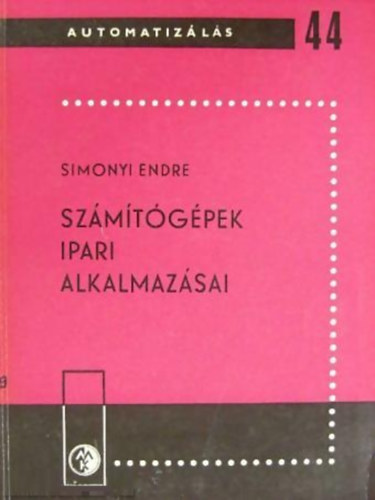 Simonyi Endre - Szmtgpek ipari alkalmazsai