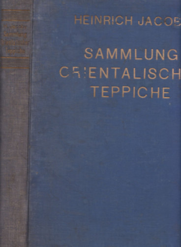 Heinrich Jacoby - Eine Sammlung Orientalischer Teppiche