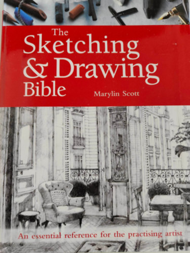 Marylin Scott - The Sketching & Drawing Bible