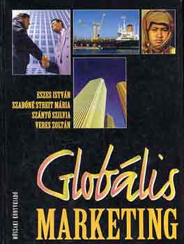 Eszes-Szabóné-Szántó-Veres - Globális marketing