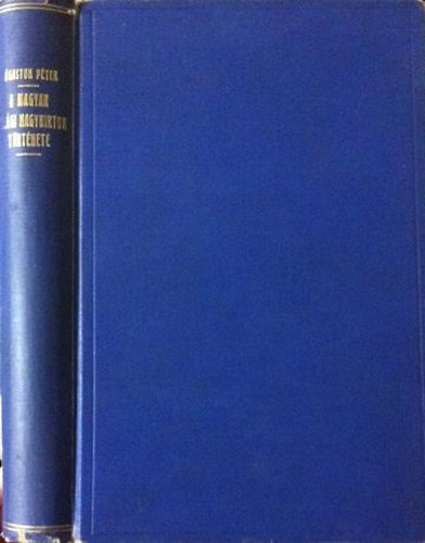 �goston P�ter - A magyar vil�gi nagybirtok t�rt�nete