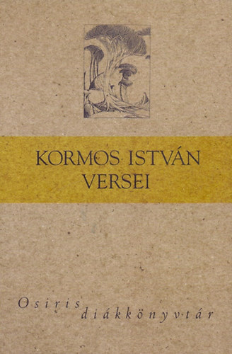 Kormos Istv�n - Kormos Istv�n versei