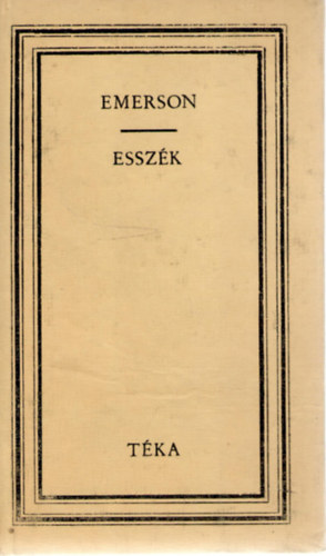 Ralph Waldo Emerson - Essz�k