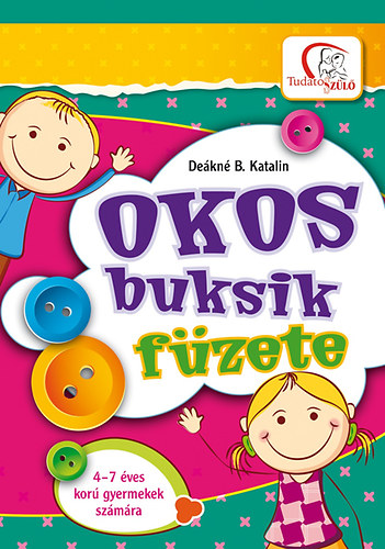 De�kn� B. Katalin - Okos buksik f�zete