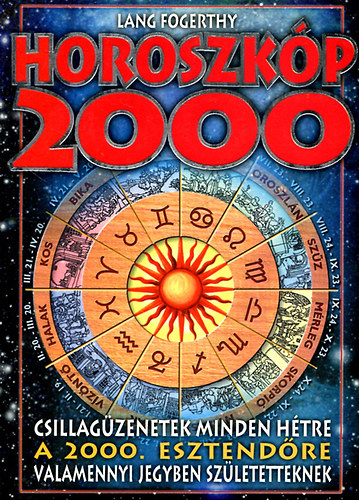Lang Fogerthy - Horoszkóp 2000