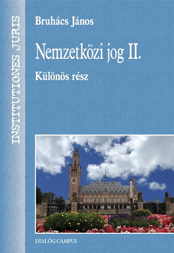 Bruhcs Jnos - Nemzetkzi jog II. - Klns rsz