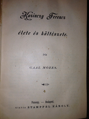 Kazinczy Ferencz élete és költészete