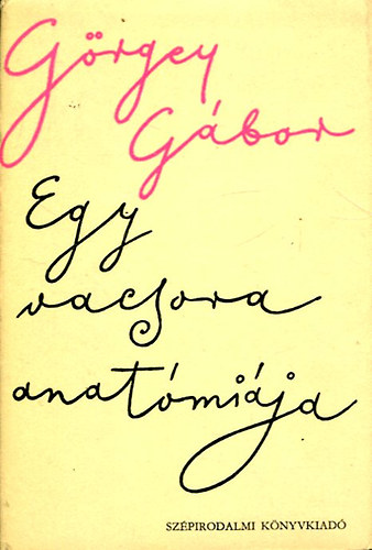 Görgey Gábor - Egy vacsora anatómiája