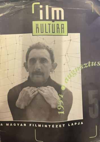 A Magyar Filmint�zet lapja - Filmkult�ra 1994. augusztus