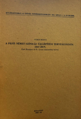 Nemes Mrta - A Pesti Nmet Sznhz jjptsi tervplyzata 1847-ben. (Carl Roesner s G. Louis ismeretlen tervrajza) Klnlenyomat