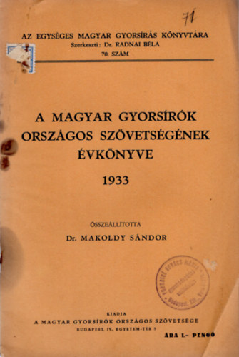 Dr Makoldy Sndor - A Magyar Gyorsrk Orszgos Szvetsgnek vknyve 1933