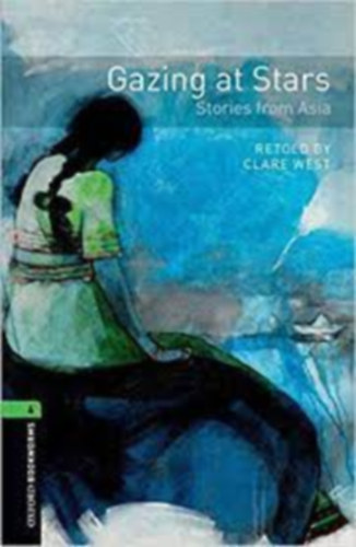 Claire West - GAZING AT STARS - STORIES FROM ASIA