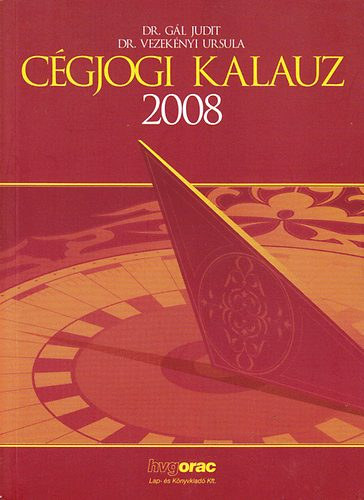 Gl Judit dr.; Dr. Vezeknyi Orsolya - Cgjogi kalauz 2008.