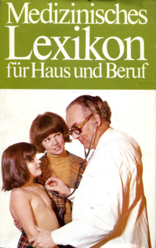 Dr. med. Michael Sartorius - Medizinisches Lexikon f�r Haus und Beruf