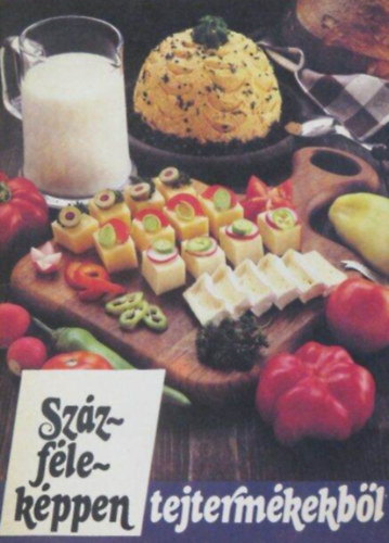 Nincs felt�ntetve - Sz�zf�lek�ppen tejterm�kekb�l