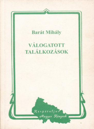 Barát Mihály - Válogatott találkozások