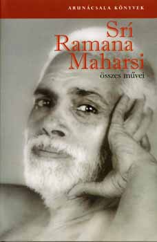 Sri Ramana Maharsi - Srí Ramana Maharsi összes művei
