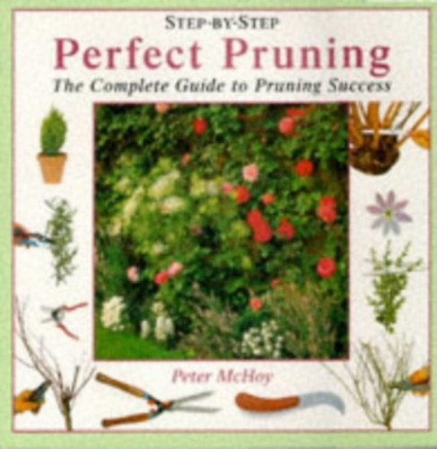 Peter McHoy - Perfect Pruning (Step by step)
