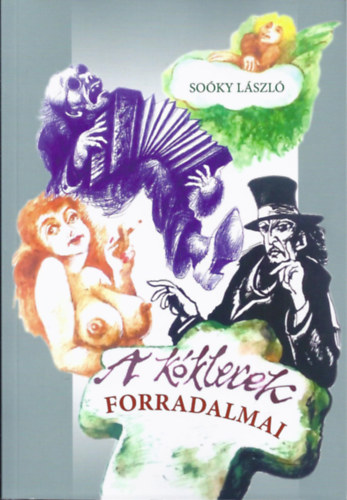 So�ky L�szl� - A k�klerek forradalmai