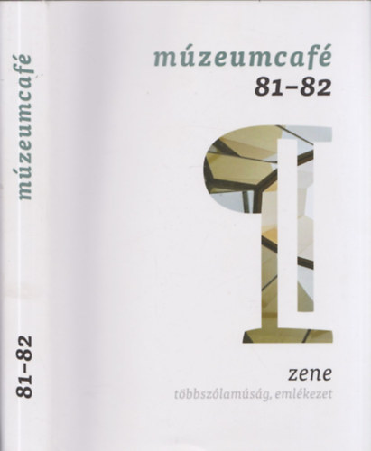 Grczi Emke  (fszerk.) - Mzeumcaf 81-82 - Zene: tbbszlamsg, emlkezet