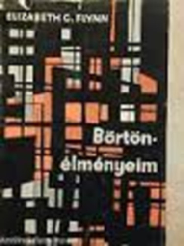 Elizabeth G. Flynn - B�rt�n�lm�nyeim