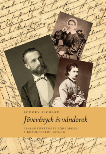 Bodoky Rich�rd - J�vev�nyek �s v�ndorok