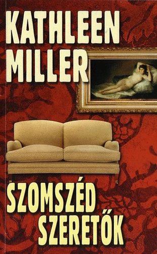 Kathleen Miller - Szomsz�d szeret�k