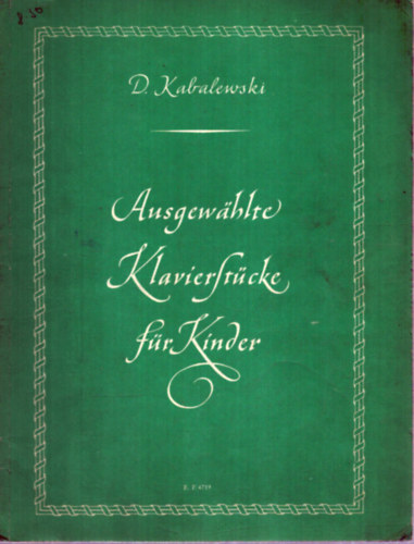 Dmitri Kabalewski - Ausgewahlte - Klavierst�cke f�r Kinder (kotta)