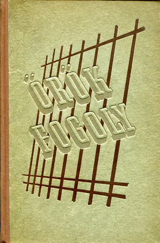 R.C. Hutchinson - Örök fogoly