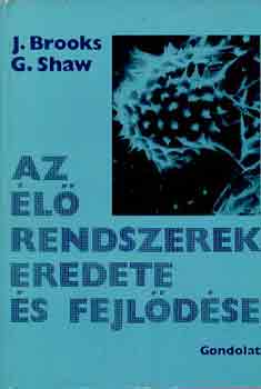 J.-Shaw, G. Brooks - Az l rendszerek eredete s fejldse