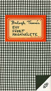 Balogh Tamás - Egy füzet magánélete
