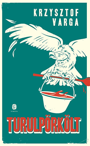 Krzysztof Varga - Turulp�rk�lt