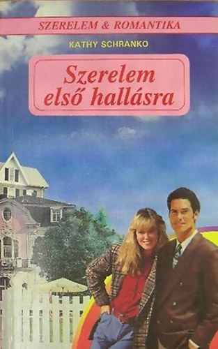 Kathy Schranko - Szerelem első hallásra