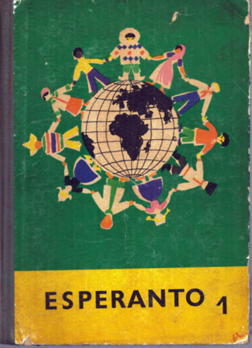 Dr. Dr. Nagy Istv�n  Szerdahelyi Istv�n (szerk.) - Eszperant� nyelvk�nyv 1. (10-14 �ves kor�ak sz�m�ra)