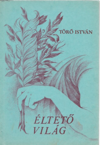 T�r� Istv�n - �ltet� vil�g