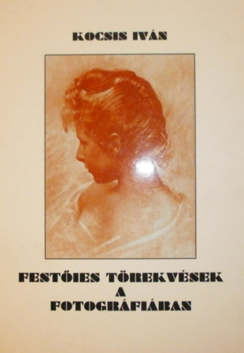 Kocsis Ivn - Festies trekvsek a fotogrfiban
