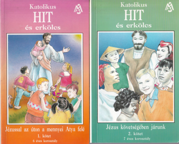 Ppai Lajos - Katolikus hit s erklcs I-II. ktet: Jzussal az ton a mennyei Atya fel, Jzus kvetsgben jrunk
