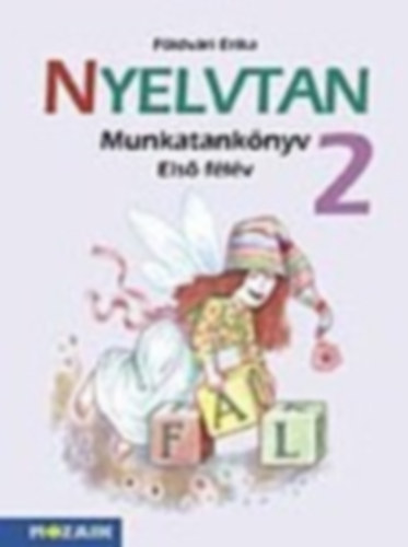 Fldvri Erika - Nyelvtan 2. - I. flv Munkatanknyv
