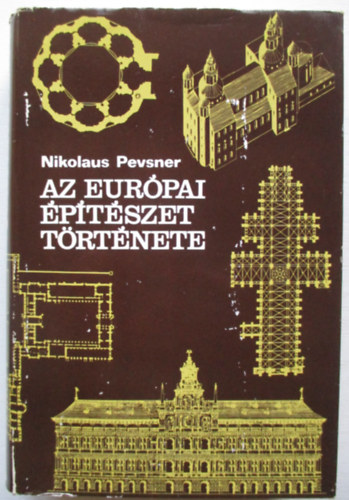 Nikolaus Pevsner - Az eurpai ptszet trtnete