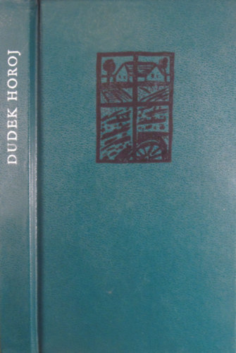 Ferenc Sánta - Dudek horoj. Kroniko