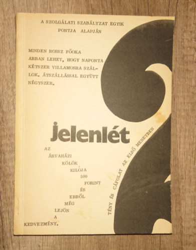 Jelenl�t (T�ny �s c�folat els� menetben)