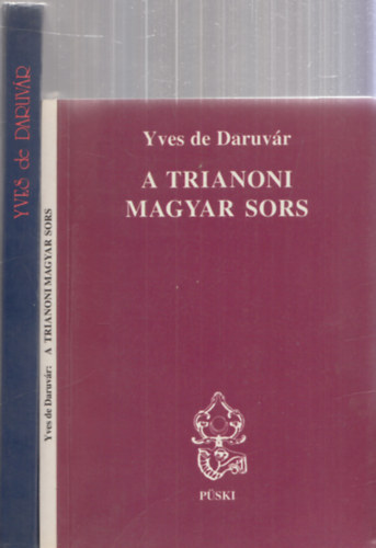 2db Yves de Daruvrral kapcsolatos m - A trianoni magyar sors + Yves de Daruvr