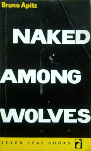 Bruno Apitz - Naked among wolves