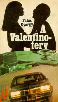 Falus György - A Valentino-terv