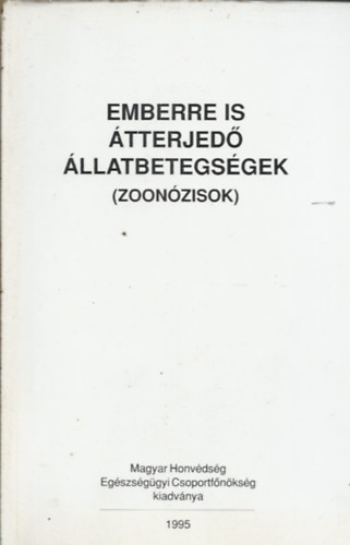 Varga J�nos - Emberre is �tterjed� �llatbetegs�gek - Zoon�zisok