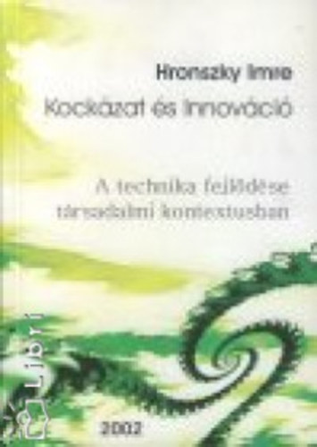 Hronszky Imre - Kockzat s innovci
