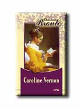 Charlotte Bront� - Caroline Vernon