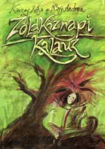 K�nczey-Nagy - Z�ldk�znapi kalauz