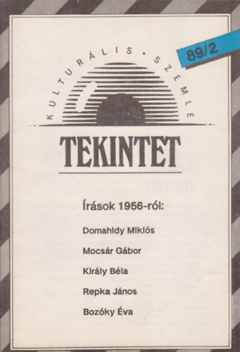 Juhász István (szerk.), Cs. Gelencsér Ildikó (szerk.) Ördögh Szilveszter (szerk.) - Tekintet - Kulturális Szemle 1989/2.