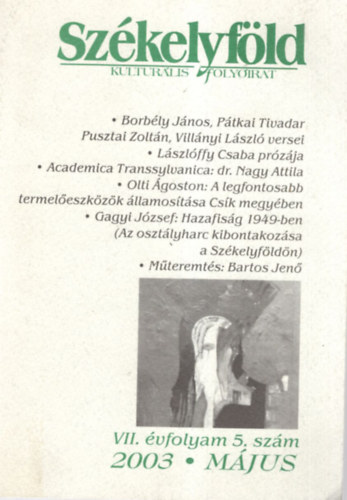 Gyrgy Attila Fekete Vince  (szerk.) - Szkelyfld - kulturlis folyirat - VII.vf. 5. szm. 2003 mjus